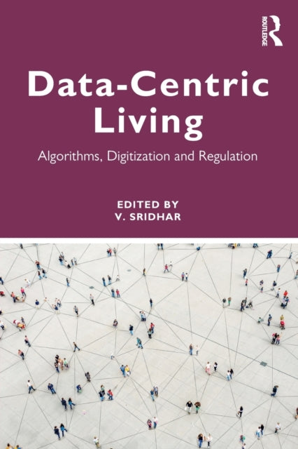 Book cover of: Data-centric Living. By: Varadharajan Sridhar