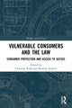 Book cover of: Vulnerable Consumers and the Law. By: Christine Riefa