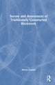 Book cover of: Survey and Assessment of Traditionally Constructed Brickwork