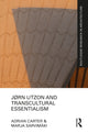 Book cover of: Jørn Utzon and Transcultural Essentialism. By: Adrian Carter