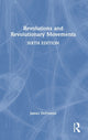 Book cover of: Revolutions and Revolutionary Movements. By: James Defronzo
