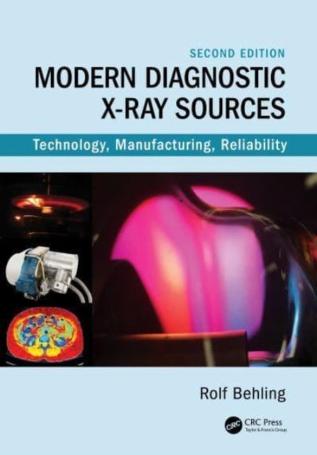 Book cover of: Modern Diagnostic X-Ray Sources. By: Rolf Behling