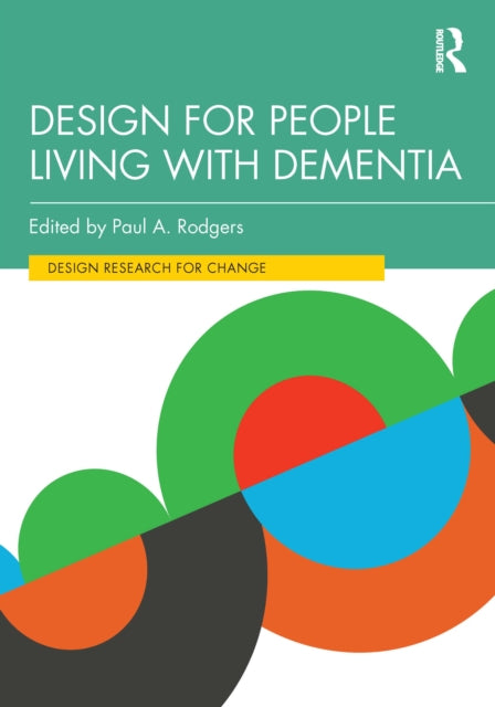Book cover of: Design for People Living with Dementia