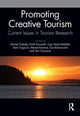 Book cover of: Promoting Creative Tourism: Current Issues in Tourism Research. By: Ahmad Hudaiby Galih Kusumah