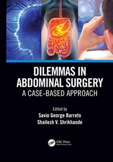 Book cover of: Dilemmas in Abdominal Surgery. By: Savio George Barreto