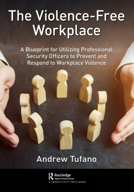 Book cover of: Violence-Free Workplace. By: Andrew A. Tufano
