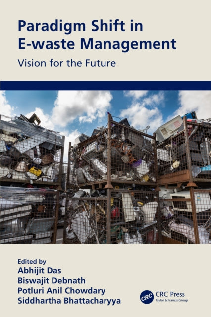 Book cover of: Paradigm Shift in E-waste Management. By: Abhijit Das