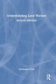 Book cover of: Understanding Land Warfare. By: Christopher Tuck
