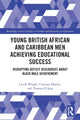 Book cover of: Young British African and Caribbean Men Achieving Educational Success. By: Cecile Wright