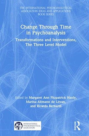 Change Through Time in Psychoanalysis