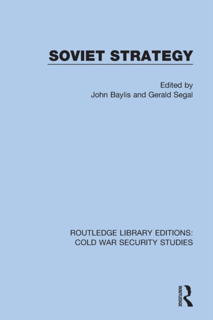 Book cover of: Soviet Strategy. By: John Baylis