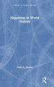 Book cover of: Happiness in World History. By: Peter N. Stearns