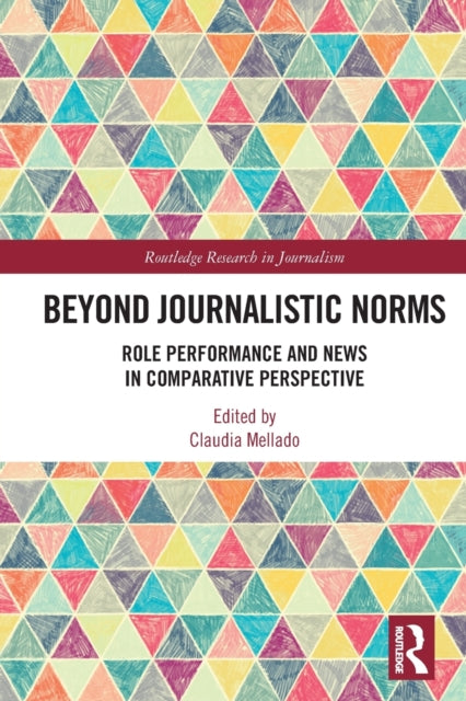 Book cover of: Beyond Journalistic Norms. By: Claudia Mellado
