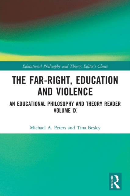 Book cover of: Far-Right, Education and Violence. By: Michael Peters