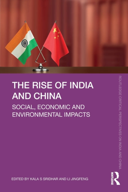 Book cover of: Rise of India and China. By: Kala S. Sridhar