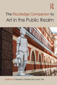 Book cover of: Routledge Companion to Art in the Public Realm. By: Cameron Cartiere