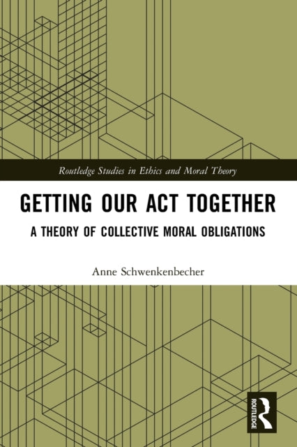 Book cover of: Getting Our Act Together. By: Anne Schwenkenbecher