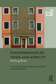 Book cover of: Ethnographies of Home and Mobility. By: Alejandro Miranda Nieto