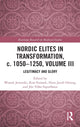 Book cover of: Nordic Elites in Transformation, c. 1050–1250, Volume III. By: Wojtek Jezierski