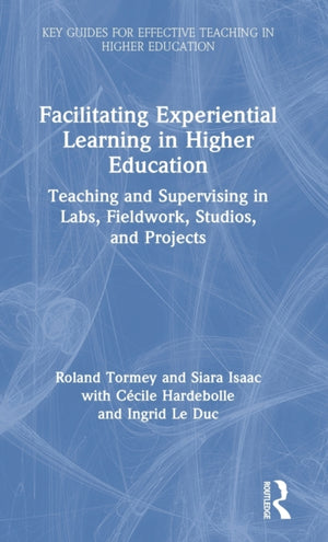 Facilitating Experiential Learning in Higher Education