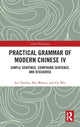 Book cover of: Practical Grammar of Modern Chinese IV. By: Liu Yuehua