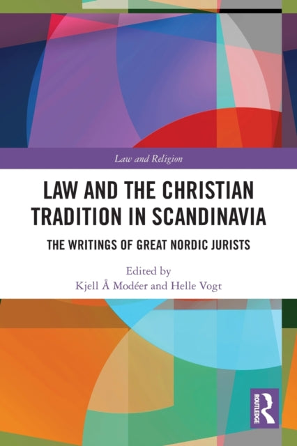 Book cover of: Law and The Christian Tradition in Scandinavia. By: Kjell Å Modéer