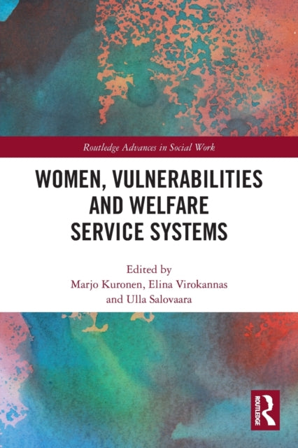 Book cover of: Women, Vulnerabilities and Welfare Service Systems. By: Marjo Kuronen