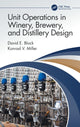 Book cover of: Unit Operations in Winery, Brewery, and Distillery Design. By: David E. Block