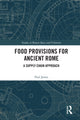 Book cover of: Food Provisions for Ancient Rome. By: Paul James