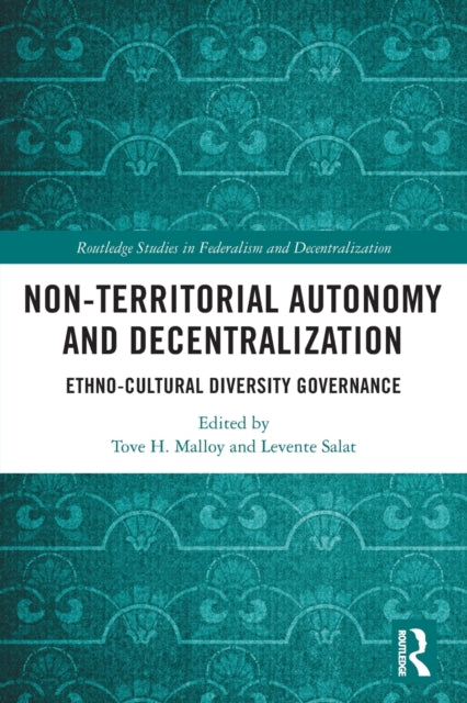 Book cover of: Non-Territorial Autonomy and Decentralization. By: Tove H. Malloy
