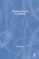 Book cover of: Television Sports Production. By: Jim Owens