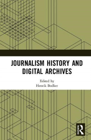 Journalism History and Digital Archives