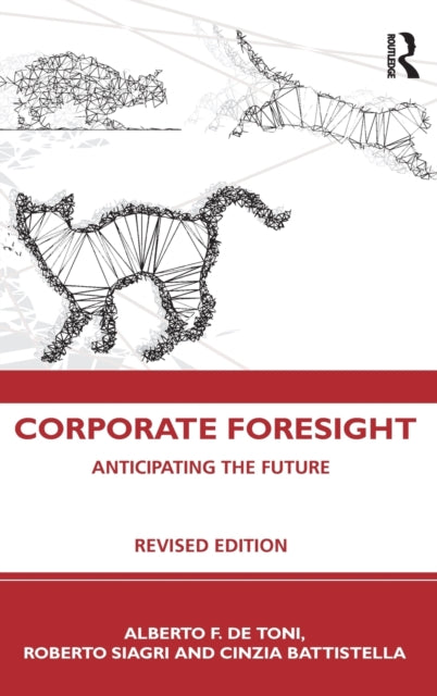 Book cover of: Corporate Foresight. By: Alberto F. De Toni