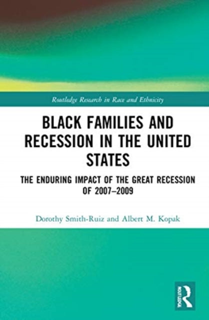Book cover of: Black Families and Recession in the United States. By: Dorothy Smith-Ruiz