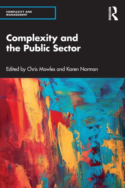 Book cover of: Complexity and the Public Sector. By: Chris Mowles