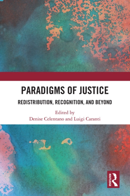 Book cover of: Paradigms of Justice. By: Denise Celentano