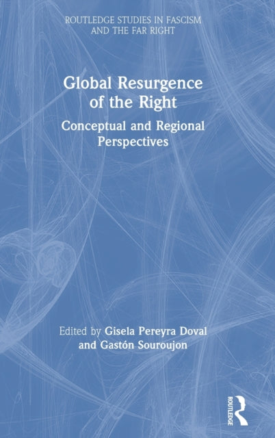 Book cover of: Global Resurgence of the Right. By: Gisela Pereyra Doval
