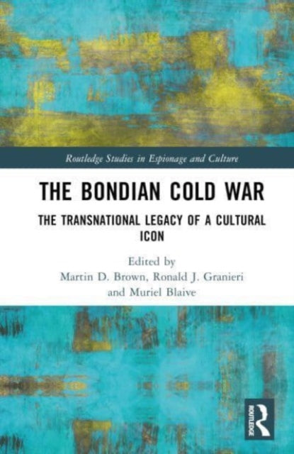 Book cover of: Bondian Cold War. By: Martin D. Brown