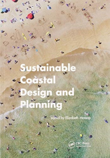 Book cover of: Sustainable Coastal Design and Planning. By: Elizabeth Mossop