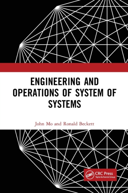 Book cover of: Engineering and Operations of System of Systems. By: John Mo