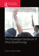 Book cover of: Routledge Handbook of Virtue Epistemology. By: Heather D. Battaly
