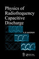 Book cover of: Physics of Radiofrequency Capacitive Discharge. By: V. P. Savinov