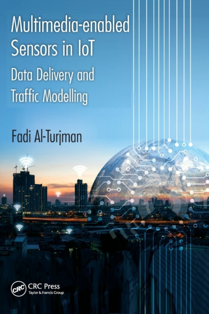 Book cover of: Multimedia-enabled Sensors in IoT. By: Fadi Al-Turjman
