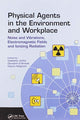 Book cover of: Physical Agents in the Environment and Workplace. By: Gaetano Licitra