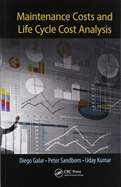Book cover of: Maintenance Costs and Life Cycle Cost Analysis. By: Diego Galar