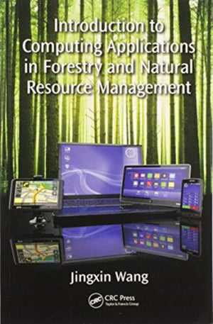 Introduction to Computing Applications in Forestry and Natural Resource Management