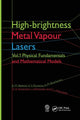 Book cover of: High-brightness Metal Vapour Lasers. By: V. M. Batenin