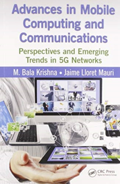 Book cover of: Advances in Mobile Computing and Communications. By: M. Bala Krishna