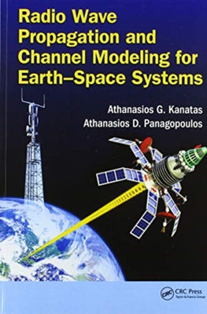 Radio Wave Propagation and Channel Modeling for Earth-Space Systems