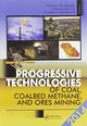 Book cover of: Progressive Technologies of Coal, Coalbed Methane, and Ores Mining. By: Volodymyr Bondarenko